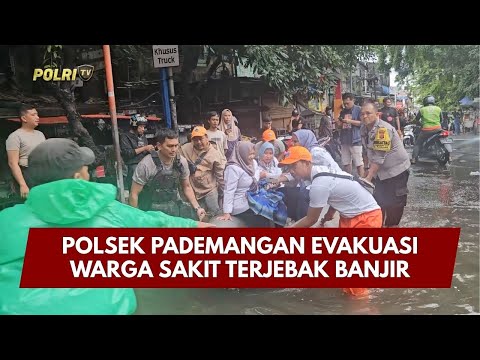 PRESISI UPDATE: POLSEK PADEMANGAN EVAKUASI WARGA SAKIT TERJEBAK BANJIR 12/01/26 (19.15)