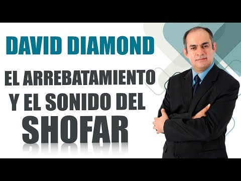 🔴 DAVID DIAMOND - EL ARREBATAMIENTO Y EL SONIDO DEL SHOFAR - NUEVO 2020 #daviddiamond
