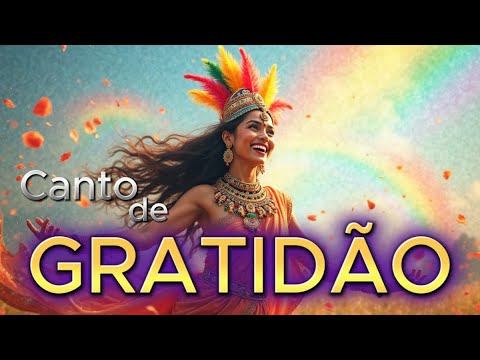 ✨🌿 Canto de Gratidão (VERSÃO 6) A tudo eu agradeço ✨ Hino de Gratidão e Merecimento