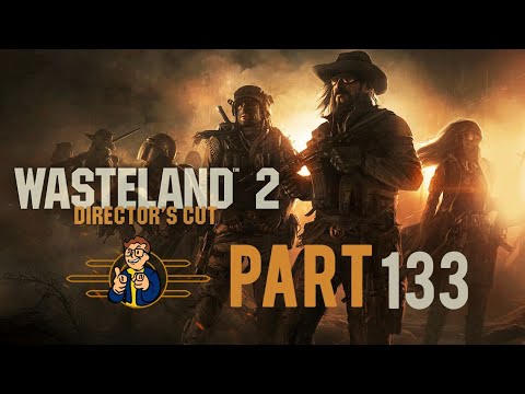 Wasteland 2: Director's Cut - Part 133