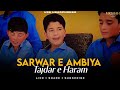 SARWARE AMBIYA TAJDARE HARAM BEAUTIFULL NAAT SHARIF BY STUDENTS Naat Viralvideo Islam