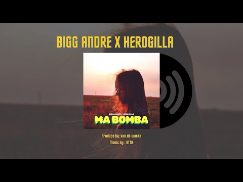 BIGG ANDRE "MA BOMBA" feat  HEROGILLA (@herogilla1)