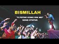Bismillah Song Arijit Singh Status E Pothe Kono Rin Nei Status