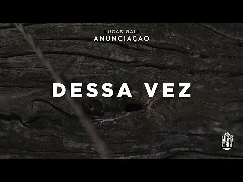 4. Lucas Gali - Dessa Vez (prod.DJ Fire)