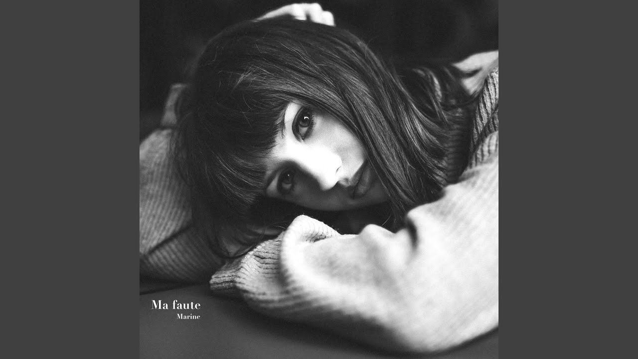 Marine - Ma faute