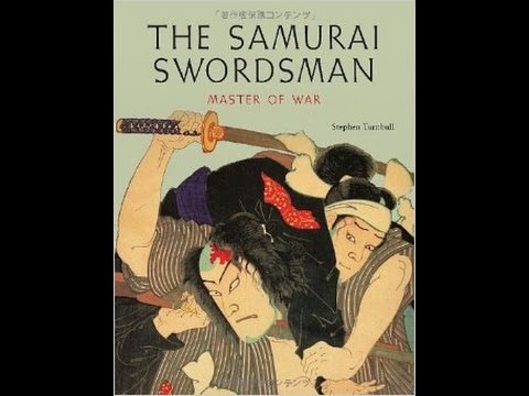 Review as Read 37: The Samurai Swordsman, Master of War by Stephen Turnbull