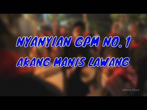 Nyanyian GPM No. 1 - Akang Manis Lawang | Lagu Rohani | Musik Gereja | Nyanyian GPM