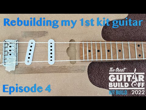 GGBO 2022 Kit Build Entry No. 2 - Episode 4 - Neck, headstock shape & testing