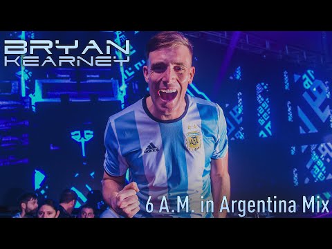 Bryan Kearney - 6 A.M. in Argentina Mix