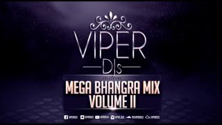 Mega Bhangra Mix Volume II | Viper DJs | Only The Biggest Dancefloor Hits