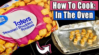 How To Cook: Frozen Tater Tots in the Oven