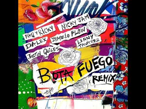 Nicky Jam Ft. Mau Y Ricky ❌ Justin Quiles ❌ Dalex ❌ Lenny Tavarez - Bota Fuego RX [LEGENDARIO]