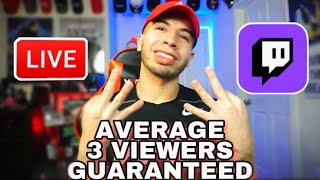 How to Average 3 Viewers Twitch 2021 (FAST & EASIEST WAY POSSIBLE)