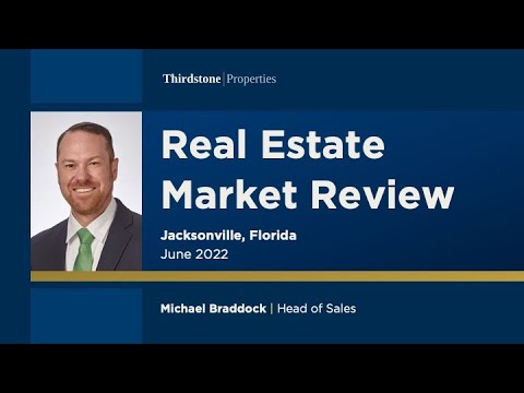 Jacksonville, FL Real Estate Market Review: June 2022