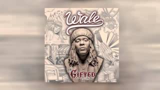 Wale - The Curse of the Gifted (FULL)