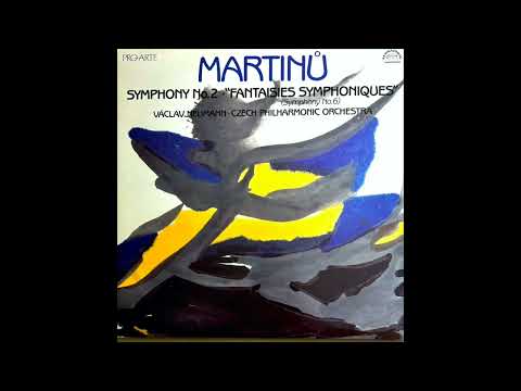 Bohuslav Martinů:   Fantaisies Symphoniques (Symphony No. 6)  1977