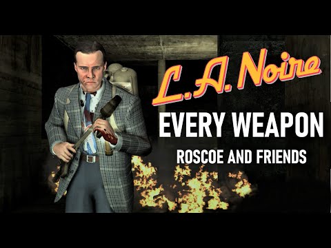 L.A. Noire | Getting Kills With Every Weapon | Roscoe And Friends Achievement