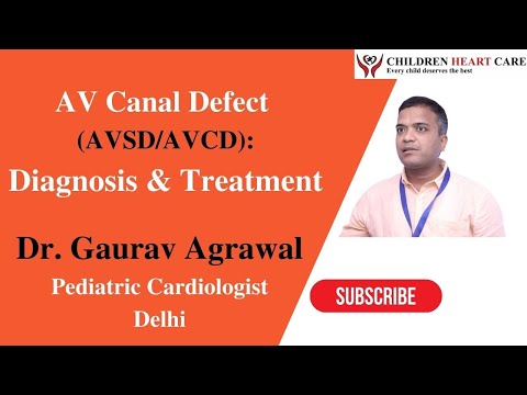 Diagnosis & Treatment of AV Septal Defect (AVSD): Dr Gaurav Agrawal, Senior Child Heart Expert