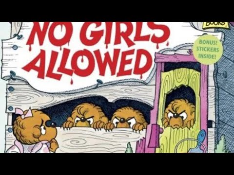 No Girls Allowed / Berenstain Bears (Read Aloud)