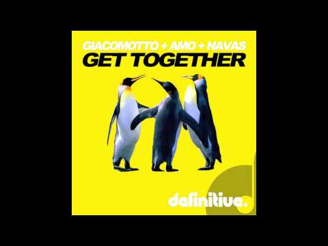 "Get Together (Original Mix)" - Olivier Giacomotto, David Amo & Julio Navas - Definitive Recordings
