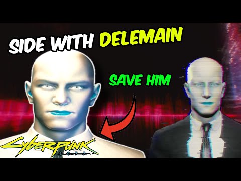 WHY YOU SHOULD ALWAYS SIDE WITH DELEMAIN | Don’t lose your mind | Cyberpunk2077 