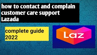 how to contact Lazada customer care support