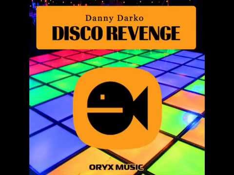 Danny Darko - Disco revenge (Dd disco mix)