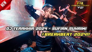 Download lagu DJ TERAKHIR - SUFIAN SUHAIMI BREAKBEAT TERBARU 2024!! VIRAL TIKTOK mp3 Download lagu DJ TERAKHIR - SUFIAN SUHAIMI BREAKBEAT TERBARU 2024!! VIRAL TIKTOK mp3