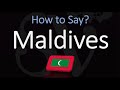 How to Pronounce Maldives? (CORRECTLY) Meaning & Pronunciation