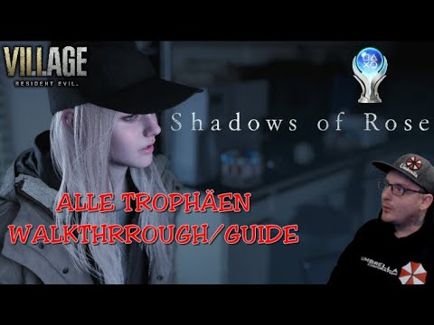 SHADOWS OF ROSE - Resident Evil VILLAGE DLC - Alle Trophäen / 100% Walkthrough/Guide