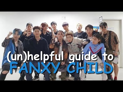 (un)helpful guide to FANXY CHILD