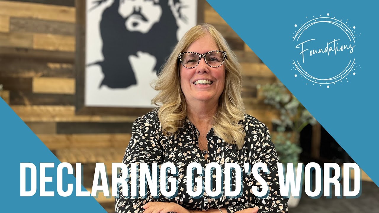 Foundations | Declaring God's Word | Patty Kapera