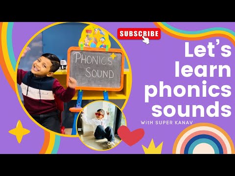 Learn phonics sounds with 5 years old KANAV..      #educational #kidsvideo #phonics #youtubekids