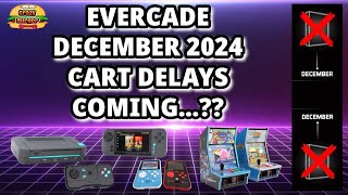 Evercade December 2024 Cart Delays Coming??