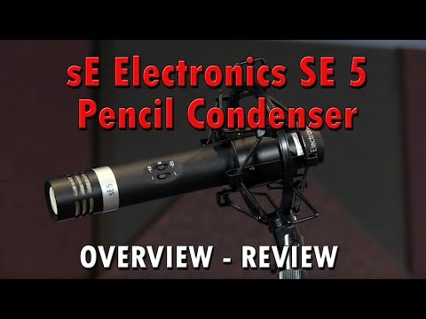 sE Electronics sE5  Pencil Condenser Microphone Review - Overview