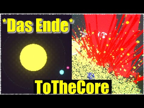 ICH HABE DAS UNIVERSUM ZERSTÖRT! (Ende) - To The Core [Deutsch/German]