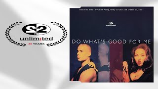 2 unlimited - Do What's Good For Me (Extended Mix)