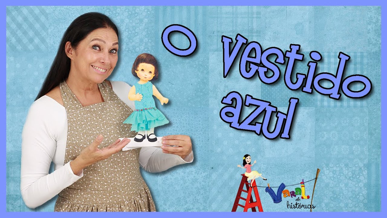 O vestido azul - Varal de histórias