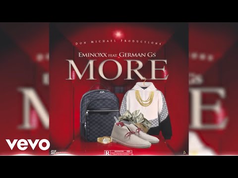 Eminoxx, German Gs - More (Official Audio Visual)