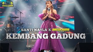 Download lagu KEMBANG GADUNG - VOC SANTI NAYLA - ANGGA AUDIO mp3