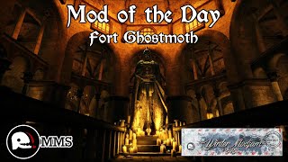 Mod of the Day EP289 - Fort Ghostmoth Showcase