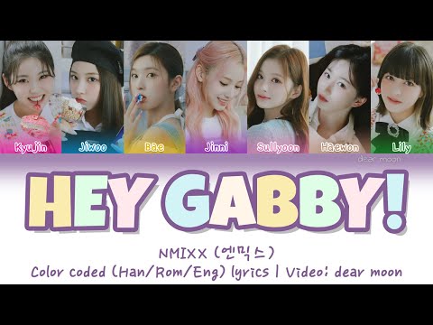 [OST] NMIXX (엔믹스) - Hey Gabby! (안녕 개비!) (Color coded Han/Rom/Eng lyrics)