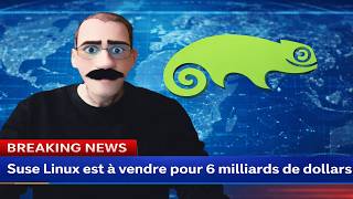 Suse Linux est en vente pour 6 milliards de dollars !