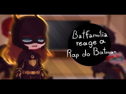 Batfamilia reage ao Rap do Batman Que Ri - Piada Mortal (M4rkim)|Gacha Club| DC | PT/ENG