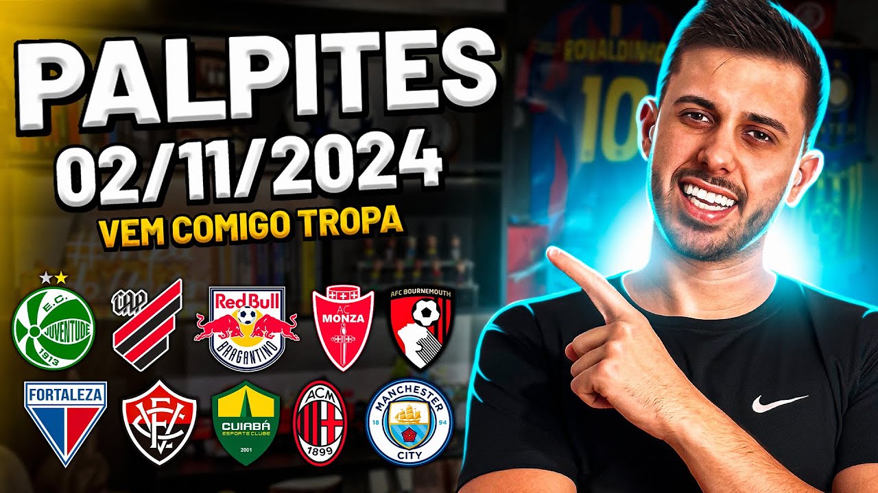 PALPITES DE FUTEBOL DO DIA 02 11 2024 + BILHETE PRONTO