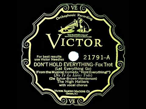 1928 High Hatters - Don’t Hold Everything (Let Everything Go) (with vocal trio)
