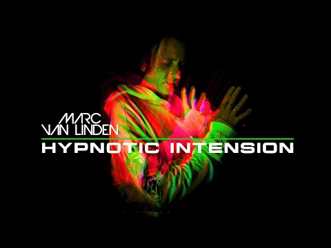 Marc van Linden - Hypnotic Intension (DJ Set)
