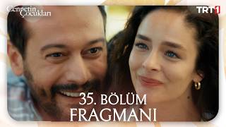 Cennetin Çocukları 35. Bölüm Fragmanı