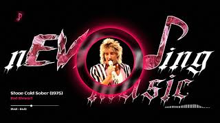 Rod Stewart - Stone Cold Sober (1975)