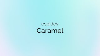 Download lagu EspiDev - Caramel mp3